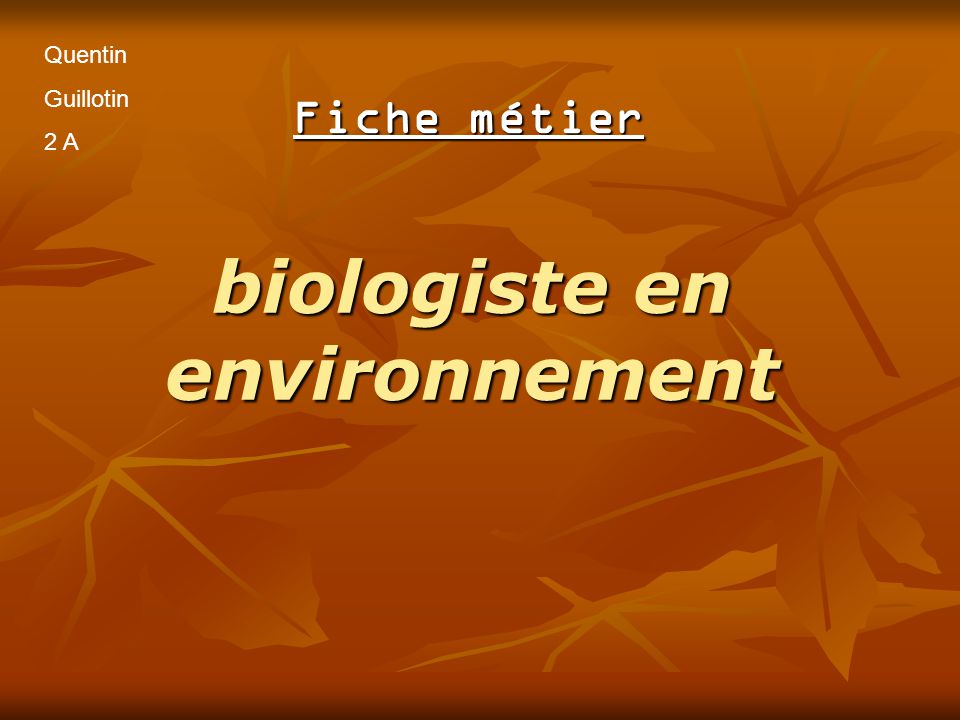 Fiche metier biologiste en environnement